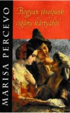 Hermit Könyvkiadó Bt. Marisa Percevo: Hogyan jósoljunk cigány kártyából - könyv