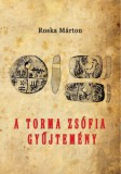 Hermit Könyvkiadó Bt. Roska Márton: A Torma Zsófia-gyűjtemény - könyv