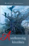 Hermit Könyvkiadó Bt. Rudolf Steiner: A szellemvilág küszöbén - könyv