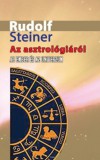 Hermit Könyvkiadó Bt. Rudolf Steiner: Az asztrológiáról - Az ember és az Univerzum - könyv
