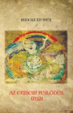 Hermit Könyvkiadó Bt. Rudolf Steiner: Az emberi fejlődés útjai - könyv