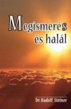 Hermit Könyvkiadó Bt. Rudolf Steiner: Megismerés és halál - könyv
