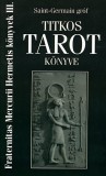 Hermit Könyvkiadó Bt. Saint-Germain Gróf: Saint-Germain gróf titkos tarot könyve - könyv