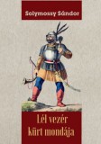 Hermit Könyvkiadó Bt. Solymossy Sándor: Lél vezér kürt mondája - könyv