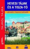 Hevesi tájak és a Tisza-tó
