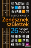 HGS Kiadó Babucs Kriszta - Zenésznek születtek - 26 hangos történet