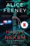Higgy nekem - Minden történetnek két oldala van