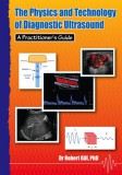 High Frequency Publishing Robert Gill: The Physics and Technology of Diagnostic Ultrasound - könyv