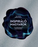 HIGHLIGHTS OF HUNGARY NONPROFIT KFT Sal Endre, Berta Mihály: Inspiráló magyarok - könyv
