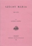 Históriaantik Könyvesház Acsády Ignácz: Széchy Mária 1610-1679 - könyv