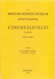 Históriaantik Könyvesház Áldásy Antal: A Magyar Nemzeti Múzeum könyvtárának címereslevelei II. 1092-1600 - könyv