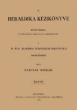 Históriaantik Könyvesház Bárczay Oszkár: A heraldika kézikönyve műszótárral - könyv