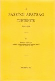Históriaantik Könyvesház Békefi Remig: A pásztói apátság története I. 1190-1702 - könyv