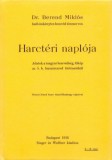 Históriaantik Könyvesház Berend Miklós: Dr. Berend Miklós hadi önkénytes honvéd törzsorvos harctéri naplója. Adatok a magyar honvédség, főkép az 5. h. huszázred történetéből - könyv