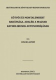 Históriaantik Könyvesház Concha Győző: Eötvös és Montalembert barátsága. Adalék a magyar katholikusok autonomiájának - könyv