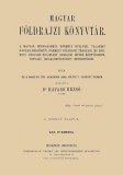 Históriaantik Könyvesház Divald Kornél: Magyar földrajzi könyvtár a magyar birodalomról bármely nyelven, valamint magyar szerzőktől bármely földrajzi tárgyról és bármely nyelven megjelenti irodalmi művek könyvészete - könyv