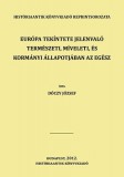 Históriaantik Könyvesház Dóczy József: Európa tekíntete jelenvaló természeti, míveleti, és kormányi állapotjában az egész munkához Európa földképe járul magyar nyelven - 8. kötet - könyv