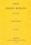 Históriaantik Könyvesház Dr. Széchy Károly: Gróf Zrinyi Miklós 1620-1664 I. - könyv