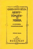 Históriaantik Könyvesház Gárdonyi Géza: Arany, tömjén, mirha legendák, evangéliumi álmok - könyv
