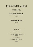 Históriaantik Könyvesház Hornyik János: Kecskemét város története I-IV. - könyv