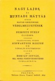 Históriaantik Könyvesház Horvát István: Nagy Lajos, és Hunyadi Mátyás híres magyar királyoknak védelmeztetések a nemzeti nyelv ügyében - könyv