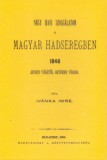 Históriaantik Könyvesház Ivánka Imre: Négy havi szolgálatom a magyar hadseregben 1848 június végétől okt. végéig - könyv
