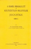 Históriaantik Könyvesház Karácsonyi János: A hamis, hibáskeltű és keltezetlen oklevelek jegyzéke 1400-ig - könyv