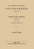 Históriaantik Könyvesház Kazinczy Gábor: Gr. Illésházy István nádor följegyzései 1592-1603 - könyv