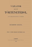 Históriaantik Könyvesház Kecskeméthy Aurél: Vázlatok egy év történetéből 1860. okt. 20-tól 1861. oktoberig - könyv