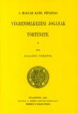 Históriaantik Könyvesház Kollányi Ferenc: A magyar kath. főpapság végrendelkezési jogának története - könyv