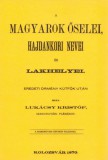 Históriaantik Könyvesház Lukácsy Kristóf: A magyarok őselei, hajdankori nevei és lakhelyei eredeti örmény kútfők után I. kötet - könyv