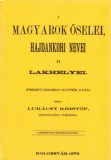 Históriaantik Könyvesház Lukácsy Kristóf: A magyarok őselei, hajdankori nevei és lakhelyei eredeti örmény kútfők után II. kötet - könyv