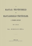Históriaantik Könyvesház Máriássy Béla: A magyar törvényhozás és magyarország történeleme - VIII. kötet - könyv