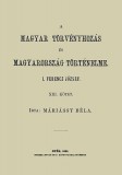 Históriaantik Könyvesház Máriássy Béla: A magyar törvényhozás és magyarország történeleme XIII. - I. Ferencz József - könyv