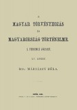 Históriaantik Könyvesház Máriássy Béla: A magyar törvényhozás és magyarország történeleme XV. - I. Ferencz József - könyv