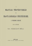 Históriaantik Könyvesház Máriássy Béla: A magyar törvényhozás és magyarország történeleme XVI. - I. Ferencz József - könyv
