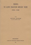 Históriaantik Könyvesház Ortvay Tivadar: Mária II. Lajos magyar király neje 1505-1558 - könyv