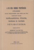 Históriaantik Könyvesház Panek Ödön: A M. Kir. nemes Testőrség kötelékébe annak felállításától (1760) egész 1850. évig tartozott összes testőr-kapitányok - könyv