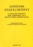 Históriaantik Könyvesház Podruzsik Béla: A legujabb szakácskönyv - könyv