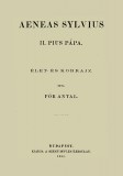 Históriaantik Könyvesház Pór Antal: Aeneas Sylvius - II. Pius pápa - Élet- és korrajz - könyv