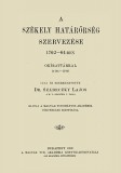 Históriaantik Könyvesház Szádeczky Lajos: A székely határőrség szervezése 1762-64-ben. Okirattárral (1761-1790) - könyv