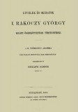 Históriaantik Könyvesház Szilágyi Sándor: Levelek és okiratok I. Rákóczy György keleti összeköttetései történetéhez - könyv