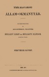 Históriaantik Könyvesház Szilágyi Sándor, Szilády Áron: Török-magyarkori állam-okmánytár IV. - könyv