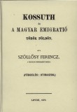 Históriaantik Könyvesház Szöllősy Ferenc: Kossuth és a magyar emigráció török földön - könyv