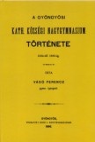 Históriaantik Könyvesház Vágó Ferenc: A Gyöngyösi Kath. Községi Nagygymnasium története 1634-től 1895-ig - könyv