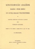 Históriaantik Könyvesház Veres Endre: Lengyelországi adalékok hazánk s főleg Erdély XVI-XVIII. századi történetéhez - könyv