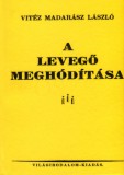 Históriaantik Könyvesház Vitézmadarász László: A levegő meghódítása - könyv