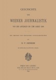 Históriaantik Könyvesház Zenker, Ernstviktor: Geschichte der wiener Journalistik von den Anfängen bis zum Jahre 1848 - könyv