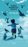 Hitel Könyvkiadó Kft. Nagy, Koppányzsolt: Csak egy apa - könyv