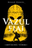 Hitel Könyvkiadó Kft. Reggő Dániel: Viking vér - Vazul fiai - könyv